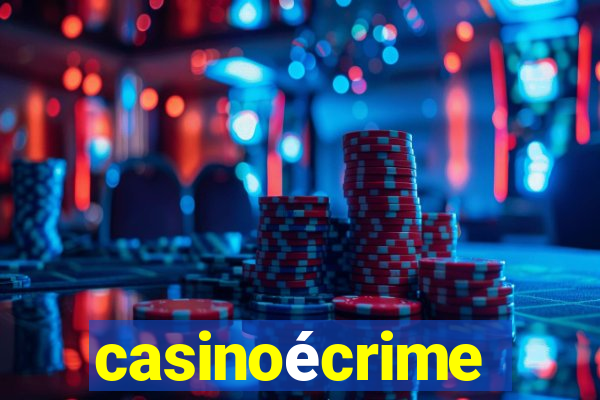 casinoécrime