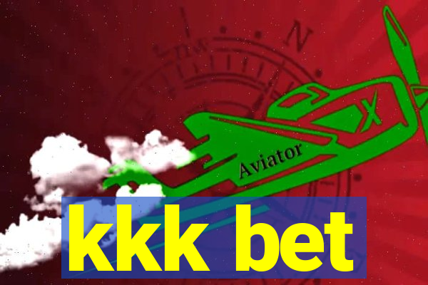 kkk bet