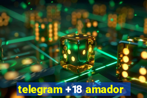 telegram +18 amador
