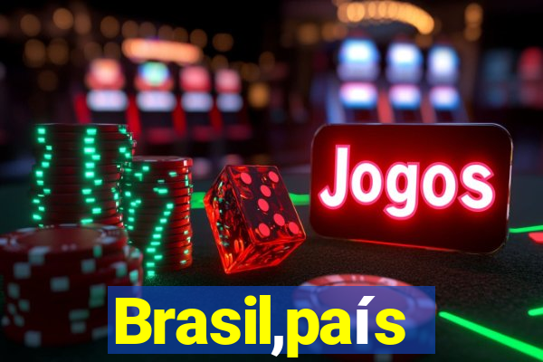 Brasil,país