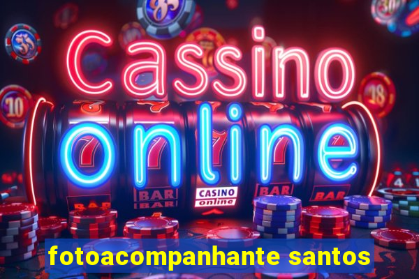 fotoacompanhante santos