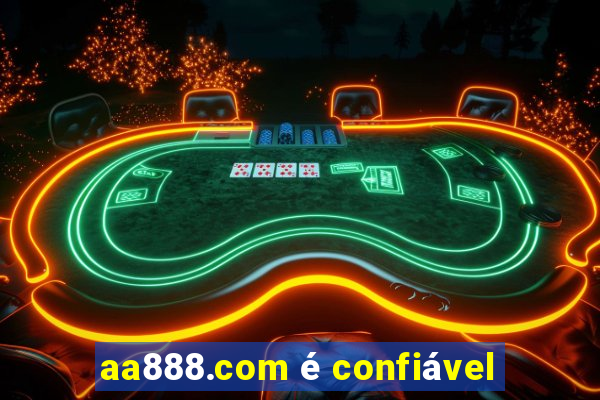 aa888.com é confiável