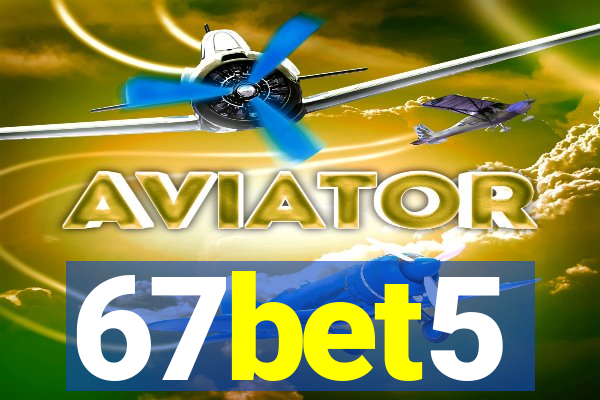 67bet5