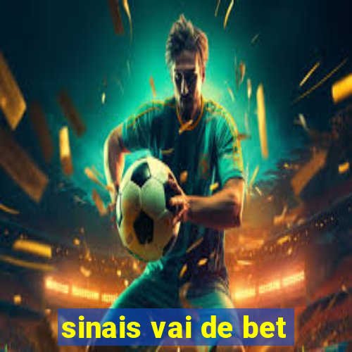 sinais vai de bet