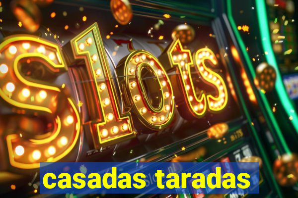 casadas taradas