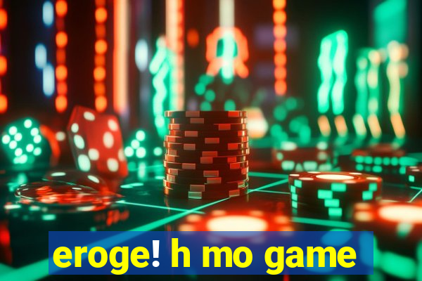eroge! h mo game