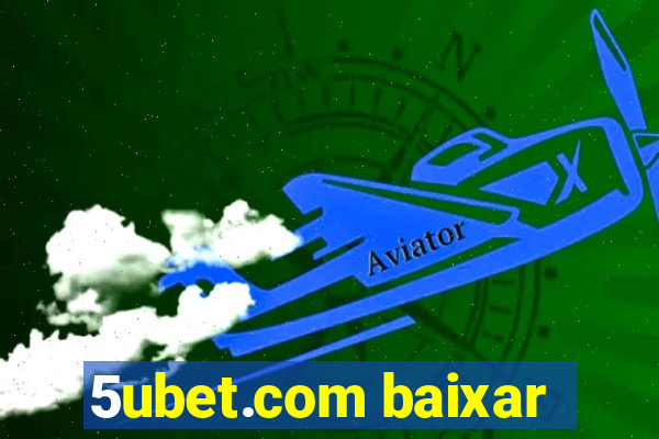 5ubet.com baixar