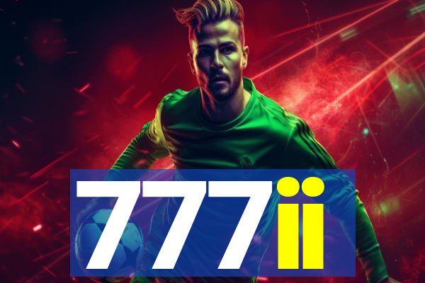 777ii