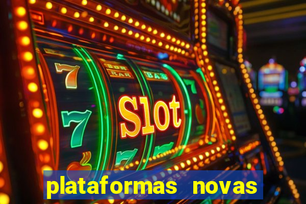 plataformas novas da bet