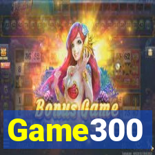 Game300