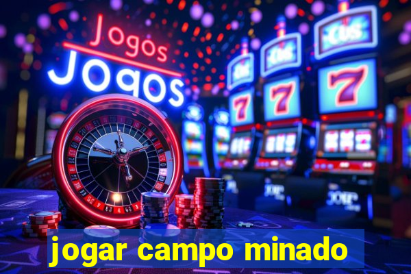 jogar campo minado