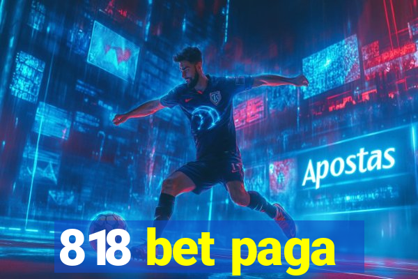 818 bet paga