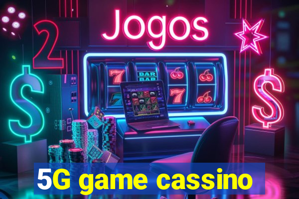 5G game cassino