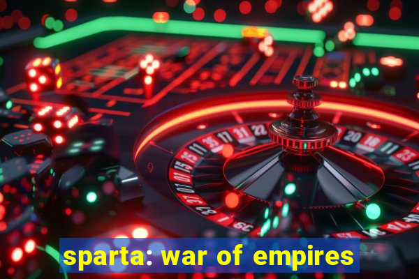 sparta: war of empires