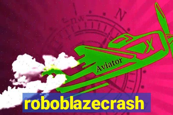 roboblazecrash