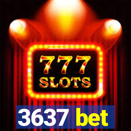 3637 bet