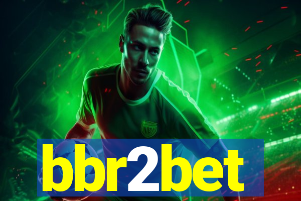 bbr2bet