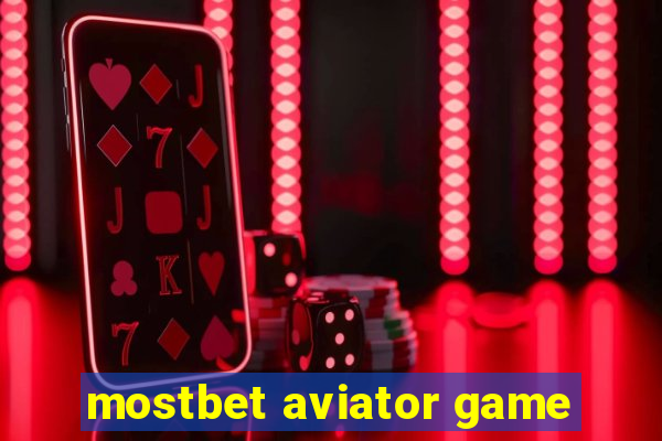 mostbet aviator game