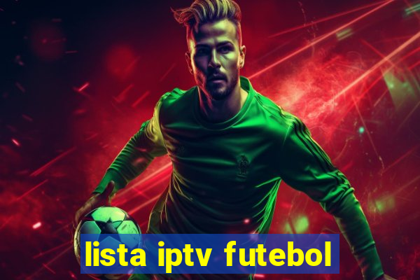 lista iptv futebol