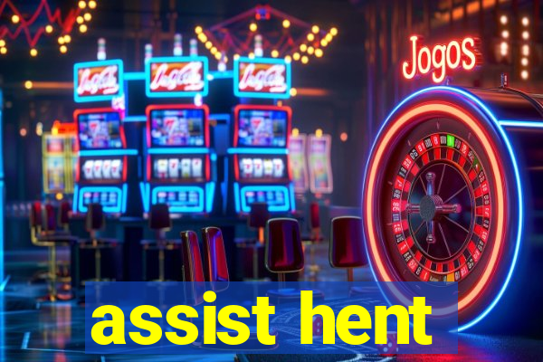 assist hent