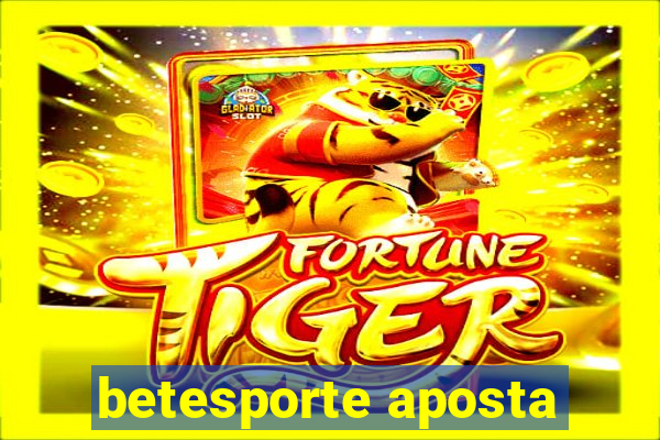 betesporte aposta