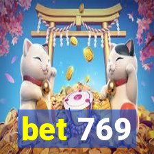 bet 769
