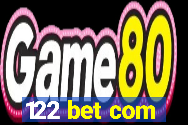 122 bet com