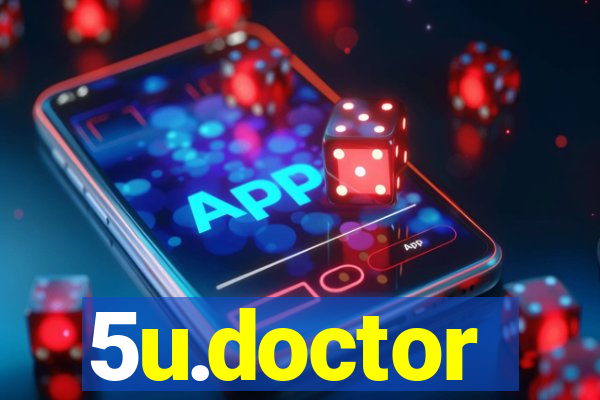 5u.doctor