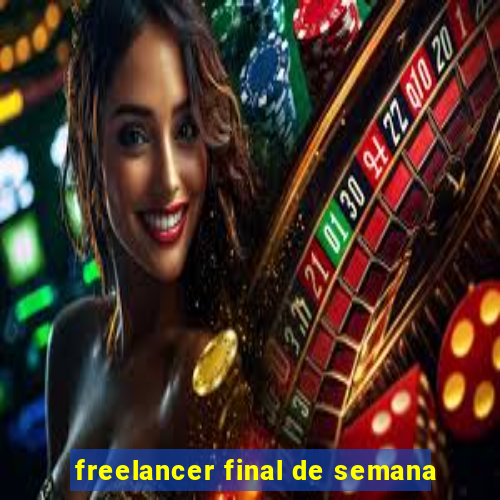freelancer final de semana