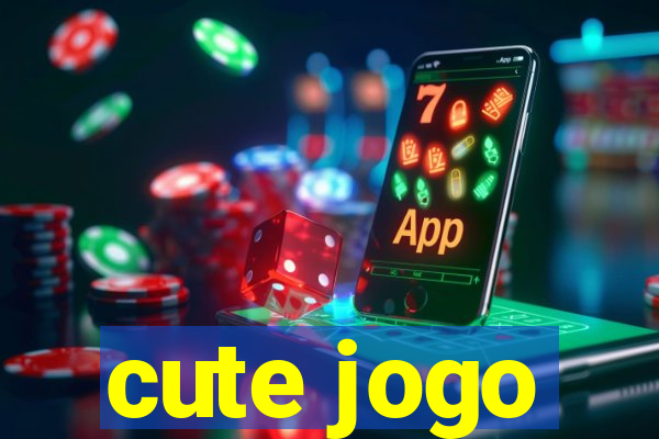 cute jogo