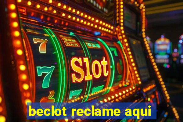 beclot reclame aqui