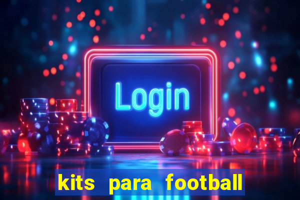 kits para football league 2024