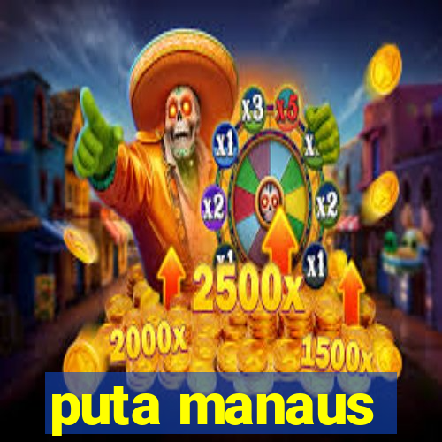 puta manaus