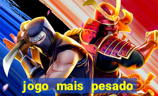 jogo mais pesado da play store