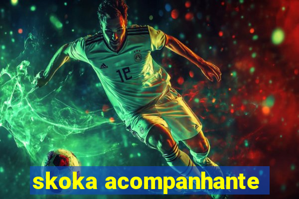 skoka acompanhante