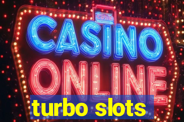turbo slots