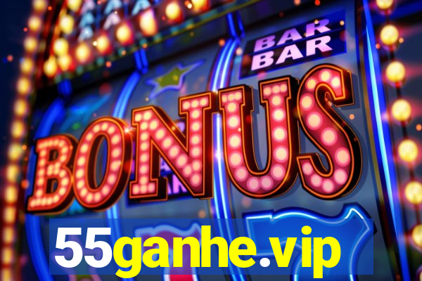 55ganhe.vip