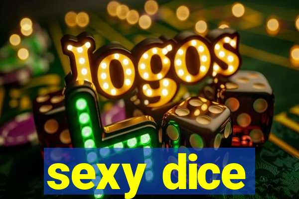 sexy dice