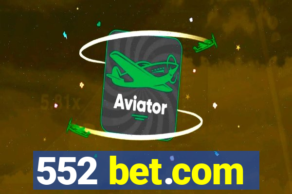 552 bet.com