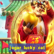 jogar lucky cat modo demo