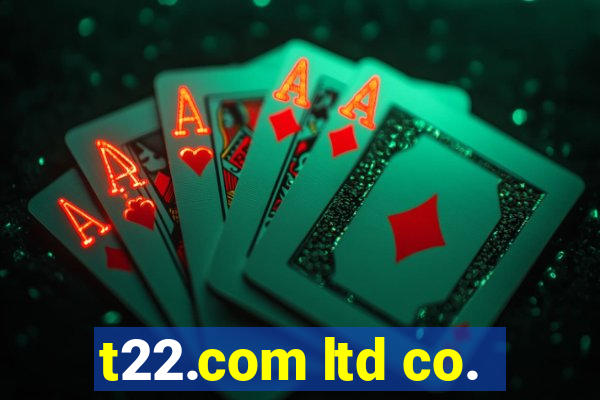 t22.com ltd co.