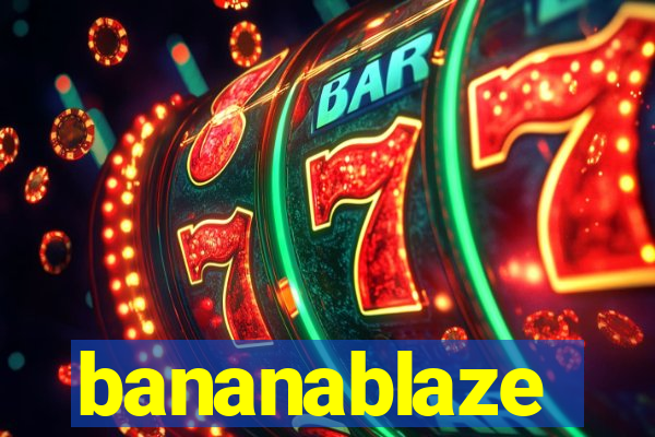 bananablaze