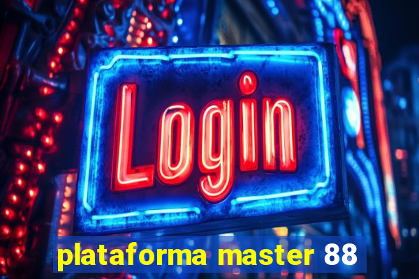 plataforma master 88