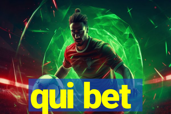 qui bet