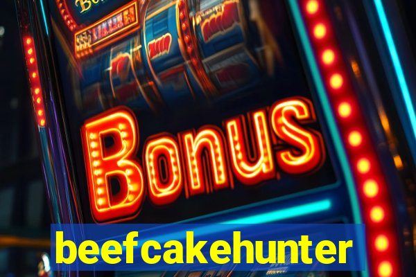 beefcakehunter