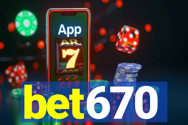 bet670