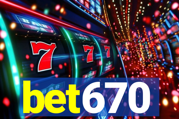 bet670