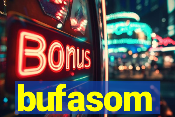 bufasom