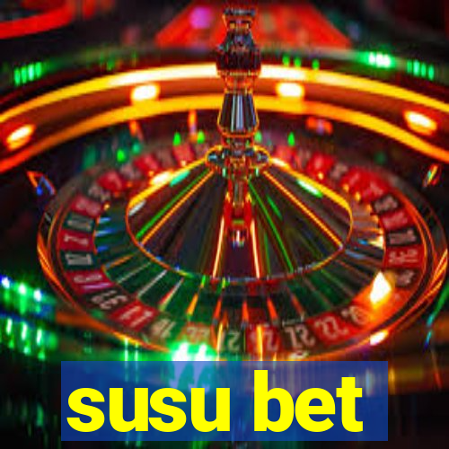 susu bet