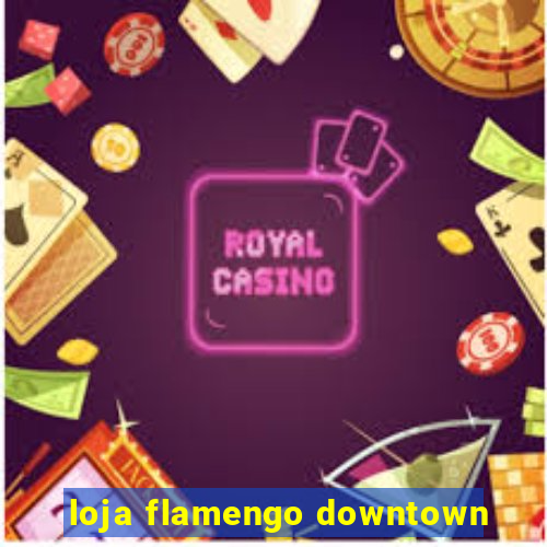 loja flamengo downtown